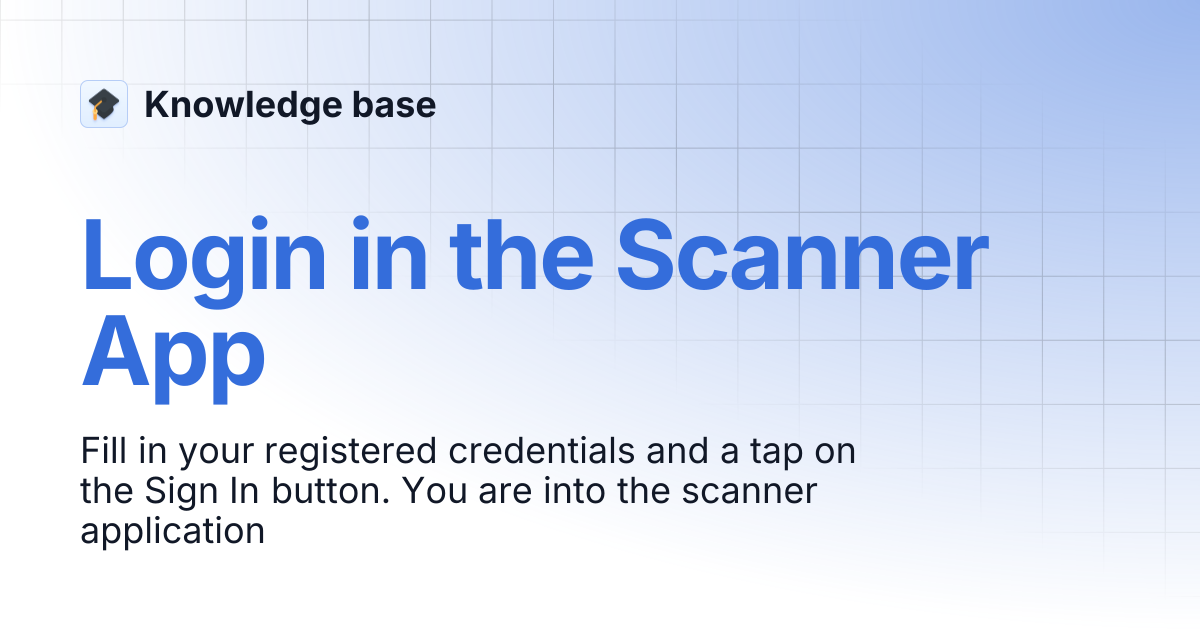 Login in the Scanner App | Knowledge base
