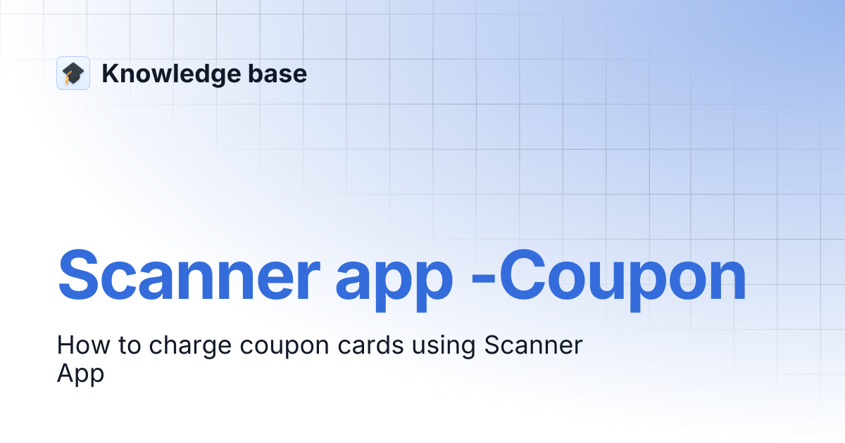 Scanner app -Coupon | Knowledge base