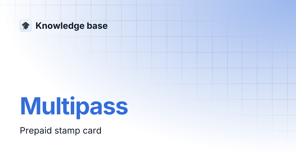 Multipass | Knowledge base