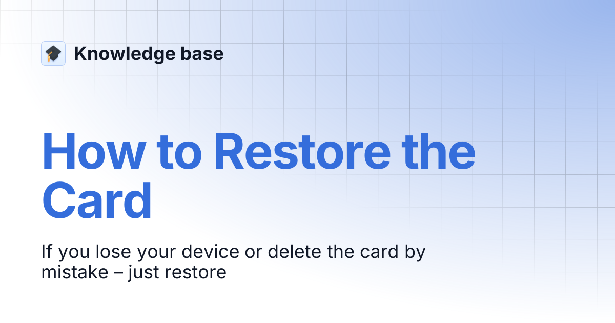 How to Restore the Card | Knowledge base